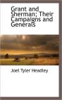 Grant And Sherman; Their Campaigns And G - Preview