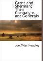 Grant And Sherman; Their Campaigns And G - Preview