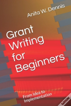 Capa do artigo Grant Writing For Beginners: From Idea T
