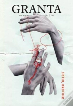 Capa do artigo Granta 161: Sister, Brother