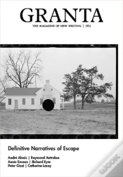 Capa do artigo Granta 162: Definitive Narratives Of Escape