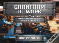 Grantham At Work