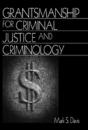 Grantsmanship For Criminal Justice And Criminology - Preview