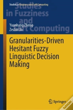 Capa do artigo Granularities-Driven Hesitant Fuzzy Linguistic Decision Making