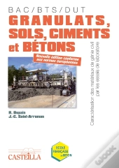 Granulats, Sols, Ciments, Bétons