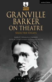 Granville Barker On Theatre