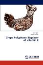 Grape Polyphenol Replacer Of Vitamin E - Preview