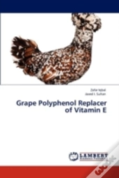 Grape Polyphenol Replacer Of Vitamin E