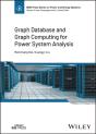 Graph Database And Graph Computing For Power System Analysis - Preview