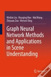 Graph Neural Network Methods And Applications In Scene Understanding