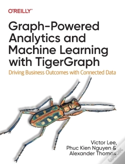 Capa do artigo Graph-Powered Analytics And Machine Learning With Tigergraph