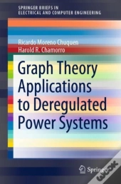 Graph Theory Applications To Deregulated Power Systems
