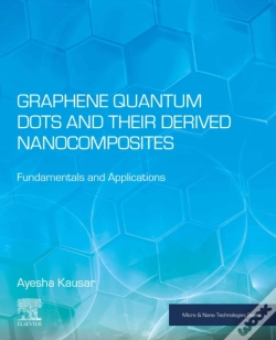 Capa do artigo Graphene Quantum Dots And Their Derived Nanocomposites