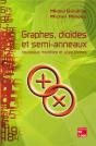 Graphes, Dioïdes Et Semi-Anneaux : Nouveaux Modèles Et Algorithmes - Preview