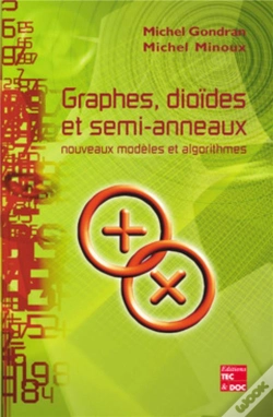 Capa do artigo Graphes, Dioïdes Et Semi-Anneaux : Nouveaux Modèles Et Algorithmes