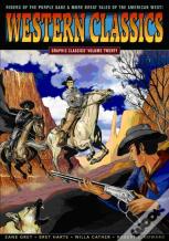 Graphic Classics Volume 20: Western Classics