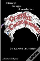 Graphic Consequences