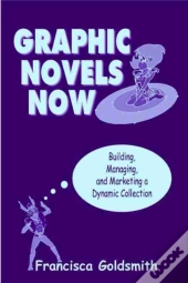 Graphic Novels Now