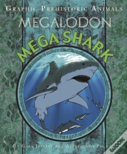Capa do artigo Graphic Prehistoric Animals: Mega Shark