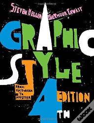 Graphic Style: From Victorian To Hipster