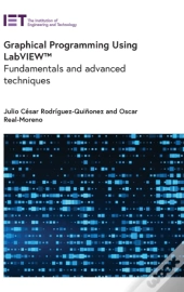Graphical Programming Using Labviewâ„¢