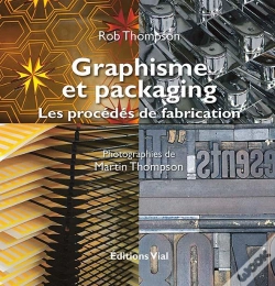 Capa do artigo Graphisme Et Packaging ; Les Procédés De Fabrication