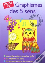 Graphismes Des Cinq Sens ; Ms/Gs/Cp
