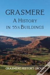 Grasmere: A History In 551/2 Buildings