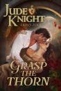 Grasp The Thorn - Preview