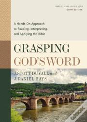 Grasping God'S Word, Fourth Edition