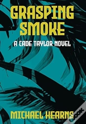 Capa do artigo Grasping Smoke: A Cade Taylor Novel