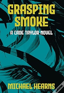 Capa do artigo Grasping Smoke: A Cade Taylor Novel