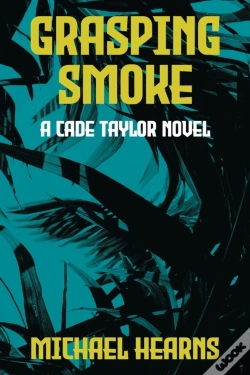 Capa do artigo Grasping Smoke: A Cade Taylor Novel