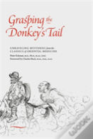 Grasping The Donkey'S Tail