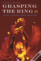 Grasping The Ring Ii