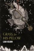 Grass For His Pillow