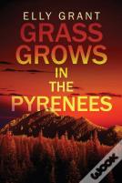 Grass Grows In The Pyrenees