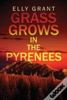 Grass Grows In The Pyrenees