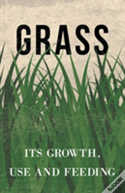 Capa do artigo Grass - Its Growth, Use And Feeding