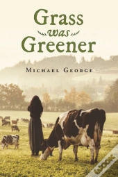 Grass Was Greener