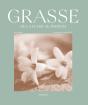 Grasse, De La Fleur Au Parfum - Preview