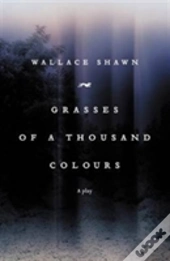 Grasses Of A Thousand Colours
