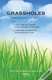 Grassholes