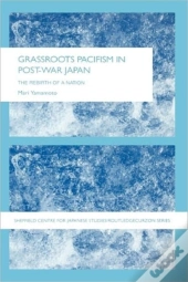 Grassroots Pacifism In Post-War Japan