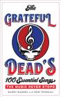 Grateful Dead'S 100 Essential Songs - Preview