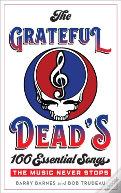 Capa do artigo Grateful Dead'S 100 Essential Songs