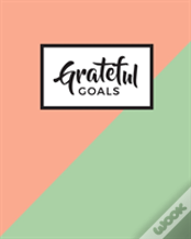 Grateful Goals