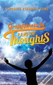 Gratefulness In Random Thoughts