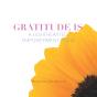 Gratitude Is - Preview