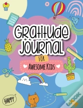 Gratitude Journal For Awesome Kids